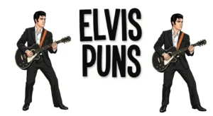 Elvis Puns