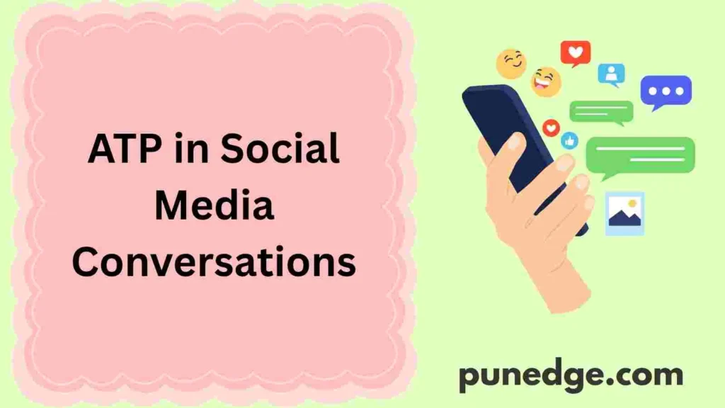 ATP in Social Media Conversations