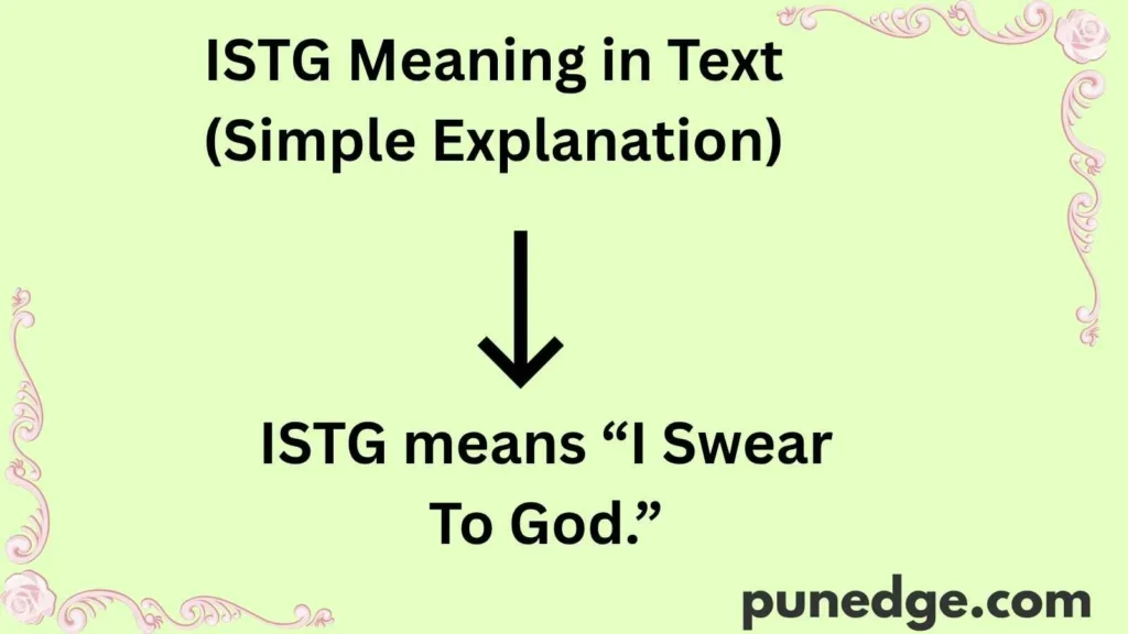 ISTG Meaning in Text (Simple Explanation)