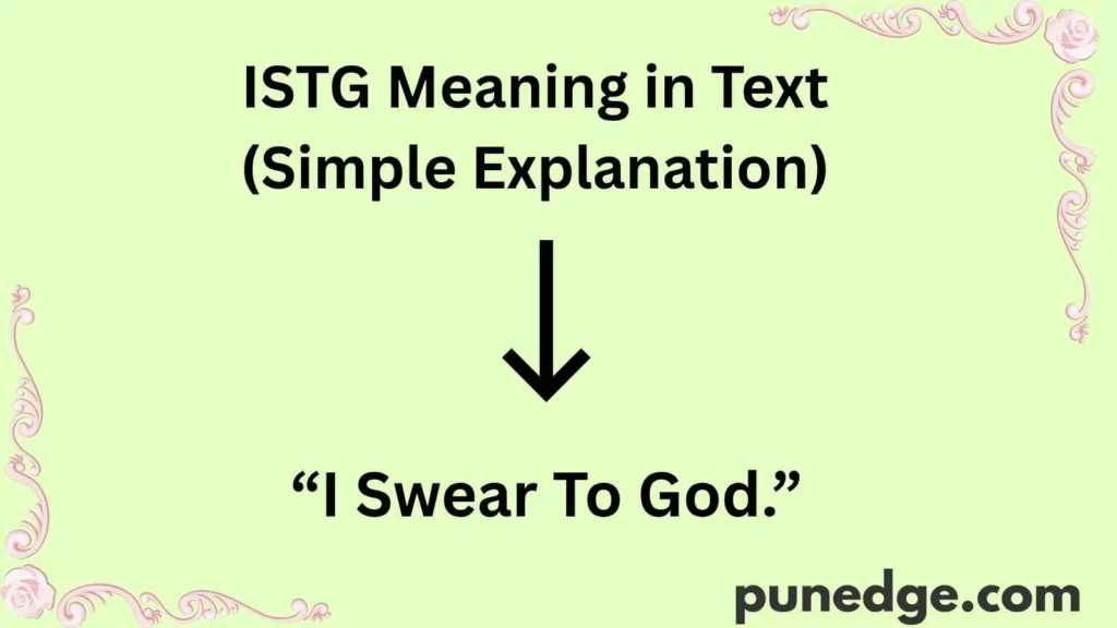 ISTG Meaning in Text (Simple Explanation)