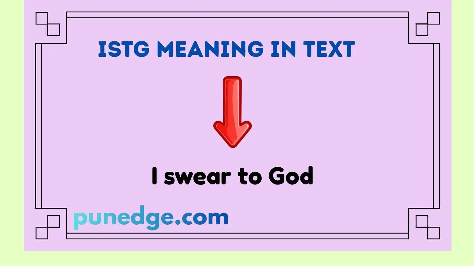 ISTG Meaning In Text