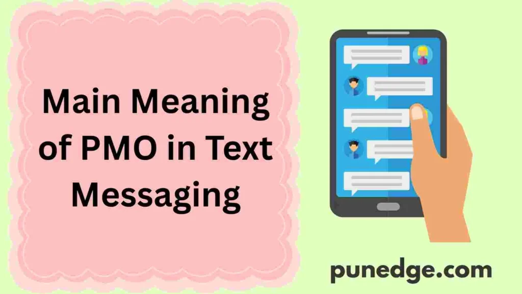 Main Meaning of PMO in Text Messaging