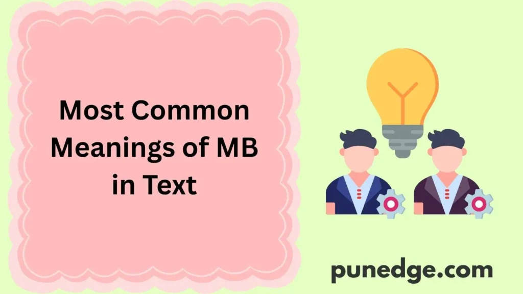 Most Common Meanings of MB in Text