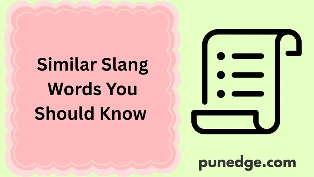 Similar Slang Words You Should Know