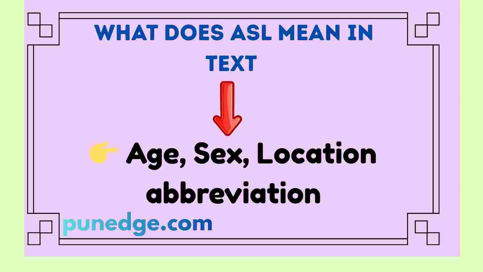 What Does ASL Mean in Text