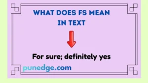 What does FS Mean In Text