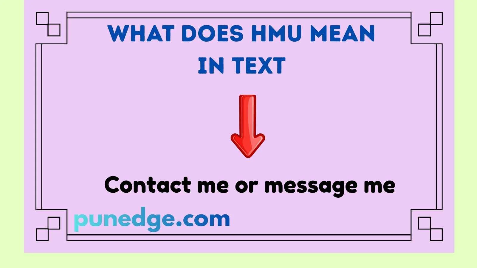 What Does HMU Mean In Text