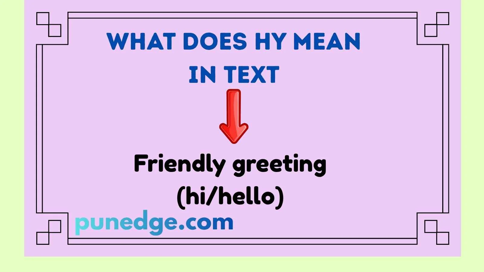 What Does HY Mean in Text