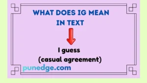 What Does IG Mean in Text