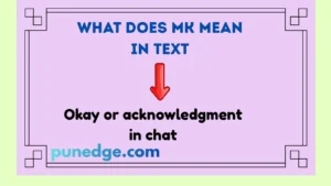 What Does MK Mean in Text