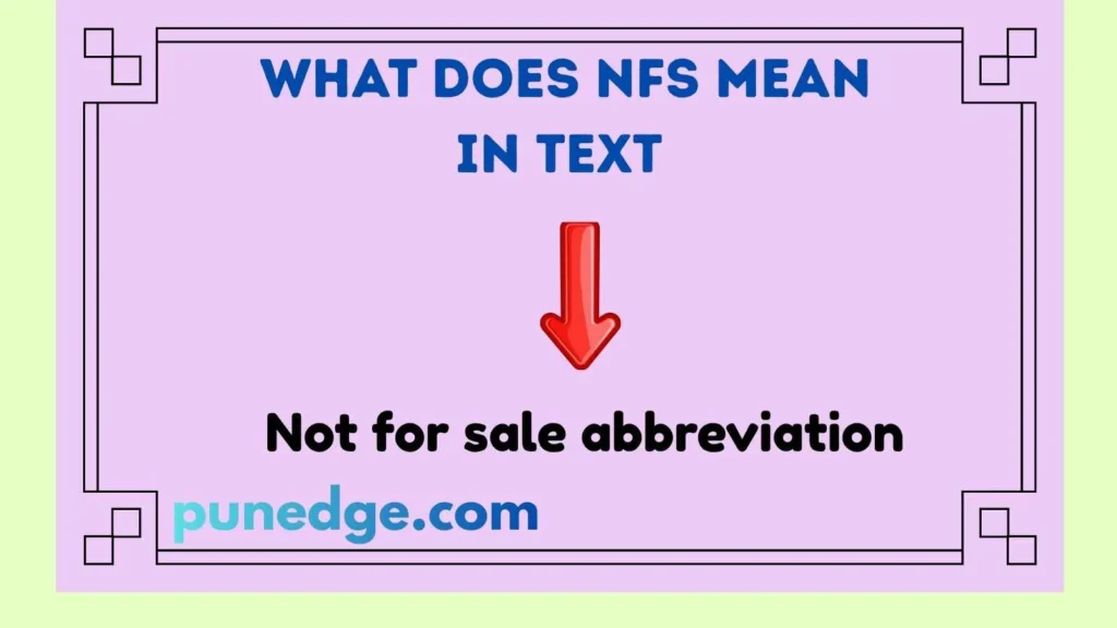 What Does NFS Mean In Text