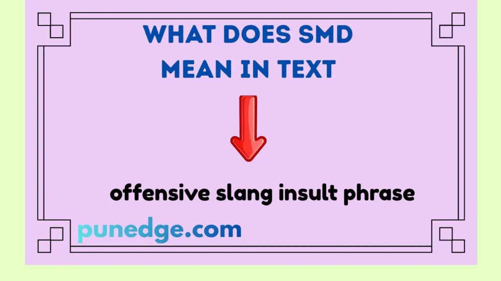 What Does SMD Mean in Text