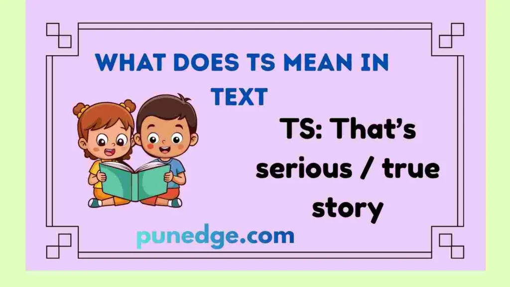 what does ts mean in text