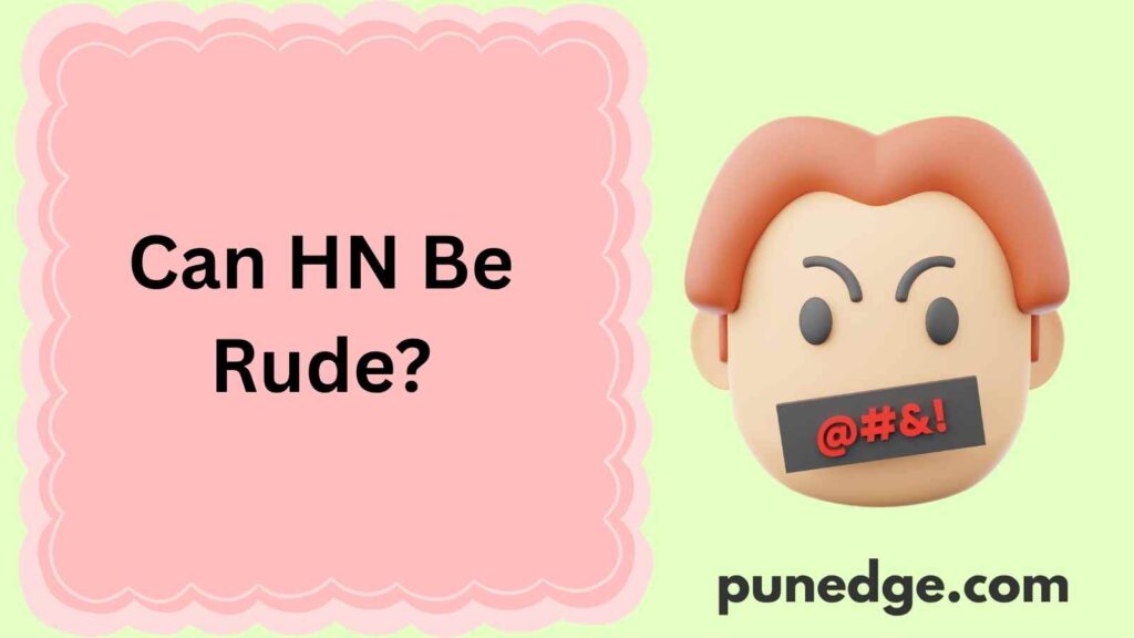Can HN Be Rude?