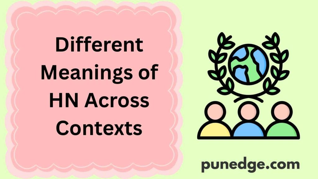  Different Meanings of HN Across Contexts