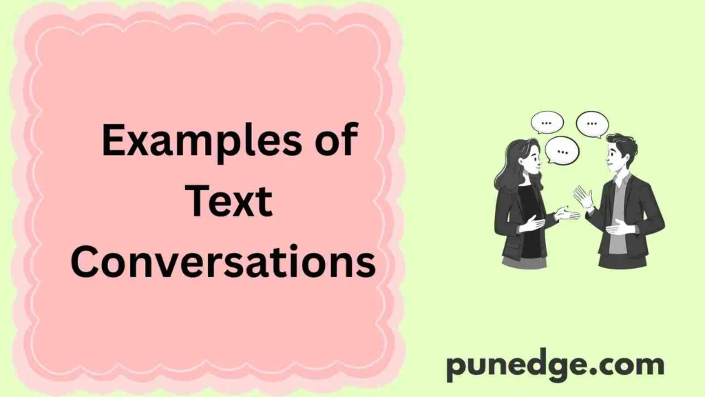 Examples of Text Conversations