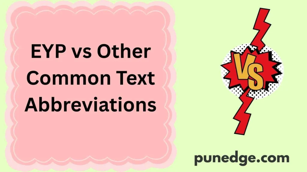 EYP vs Other Common Text Abbreviations
