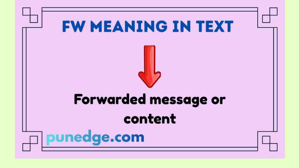 FW Meaning in Text