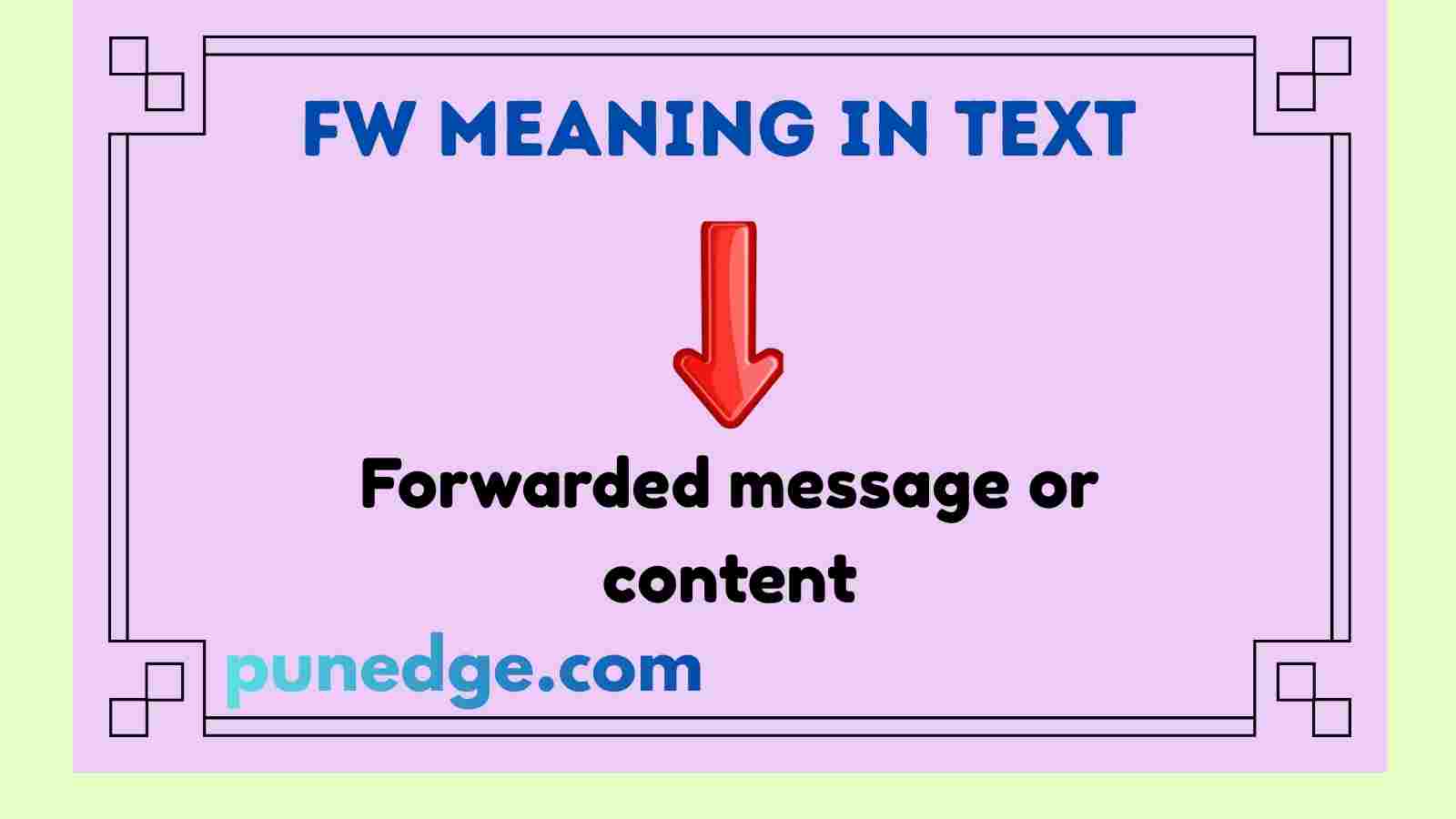 FW Meaning in Text