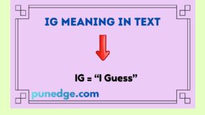 IG Meaning in Text