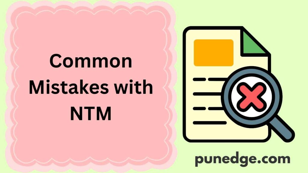 Common Mistakes with NTM