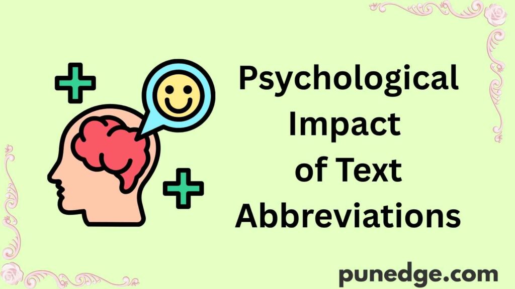 Psychological Impact of Text Abbreviations