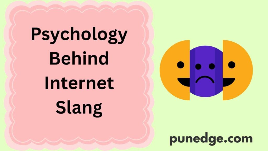 Psychology Behind Internet Slang