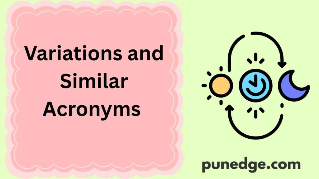 Variations and Similar Acronyms