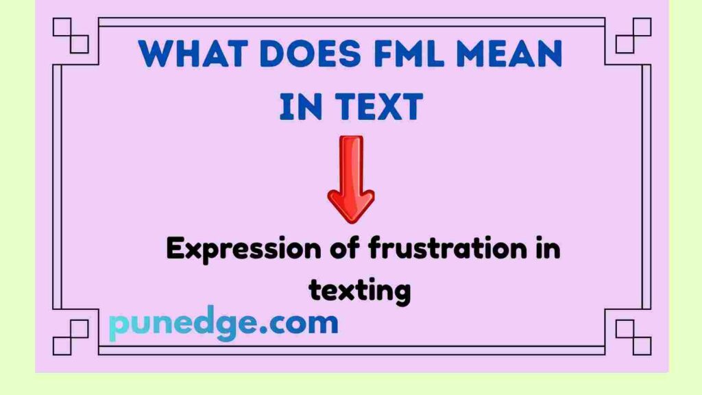 What Does FML Mean in Text