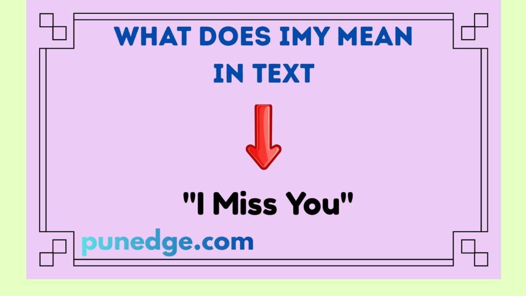 What Does IMY Mean in Text