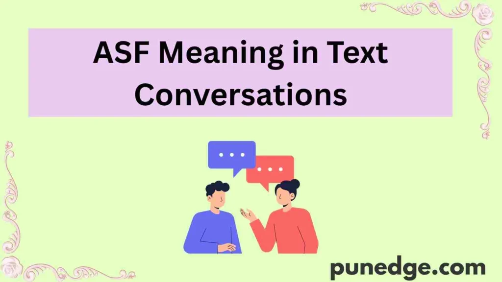 ASF Meaning in Text Conversations