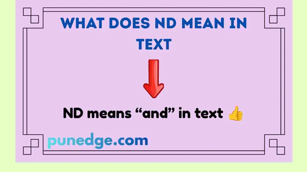 What Does ND Mean in Text